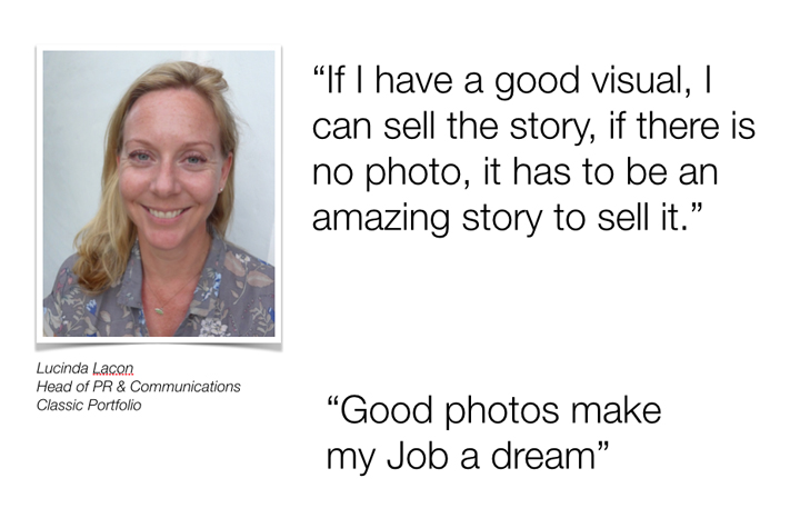 “If I have a good visual, I can sell the story: if there is no photo, it has to be an amazing story to sell it " Lucinda Lacon